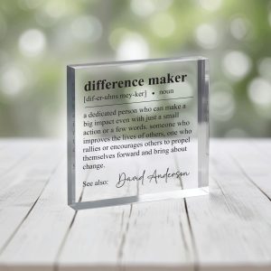 Difference Maker Gift, Acrylic Plaque