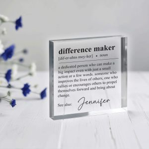 Difference Maker Gift, Acrylic Plaque