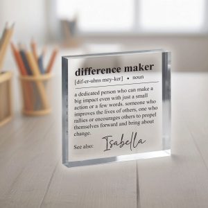 Difference Maker Gift, Acrylic Plaque